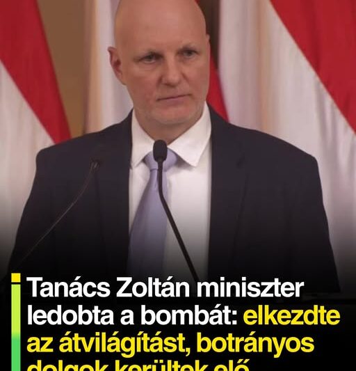 Tanács Zoltán miniszter ledobta a bombát: elkezdte az átvilágítást, máris botrányos dolgok kerültek elő