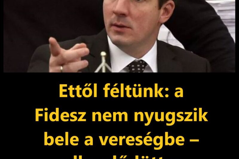 Ettől féltünk: a Fidesz nem nyugszik bele a vereségbe – elkezdődött a toborzás