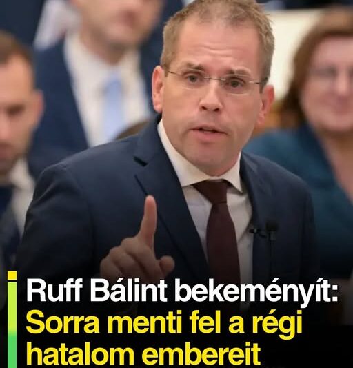Ruff Bálint bekeményít: Sorra menti fel a régi hatalom embereit