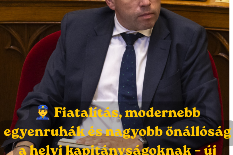 🚔 Új korszak jöhet a rendőrségnél? Fiatalítás, kevesebb bürokrácia és modernebb egyenruhák érkezhetnek