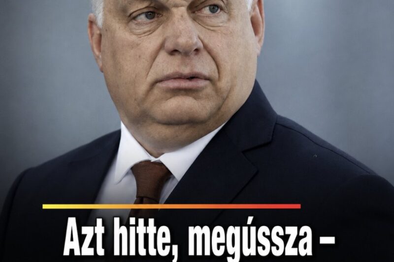 Azt hitte megússza! Orbán számára most érkezett az igazán súlyos csapás! – MindenegybenBlog